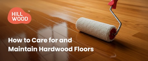How to Care for and Maintain Hardwood Floors
