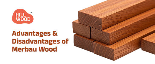 Advantages and Disadvantages of Merbau Wood